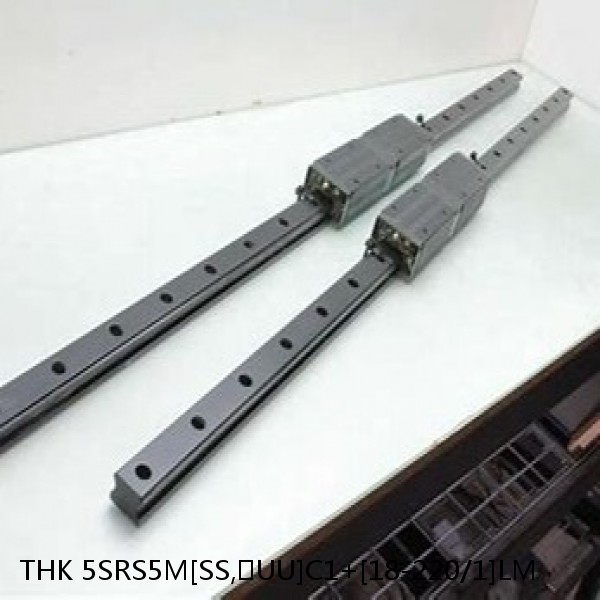 5SRS5M[SS,​UU]C1+[18-220/1]LM THK Miniature Linear Guide Caged Ball SRS Series