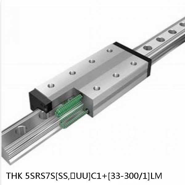 5SRS7S[SS,​UU]C1+[33-300/1]LM THK Miniature Linear Guide Caged Ball SRS Series
