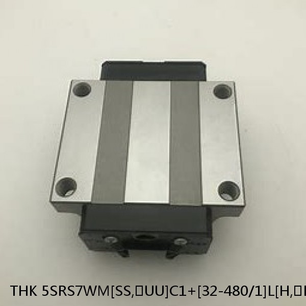 5SRS7WM[SS,​UU]C1+[32-480/1]L[H,​P]M THK Miniature Linear Guide Caged Ball SRS Series