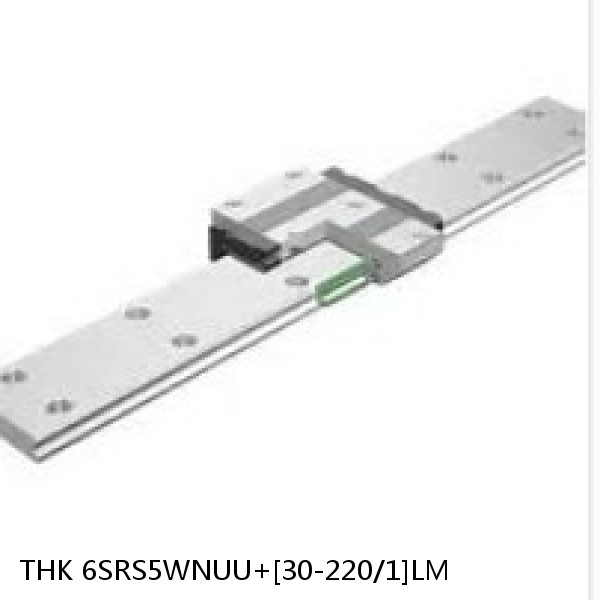 6SRS5WNUU+[30-220/1]LM THK Miniature Linear Guide Caged Ball SRS Series