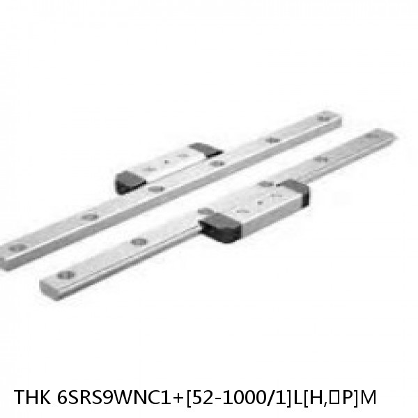 6SRS9WNC1+[52-1000/1]L[H,​P]M THK Miniature Linear Guide Caged Ball SRS Series